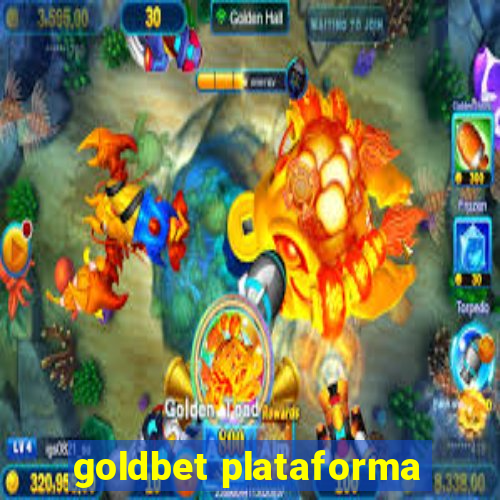 goldbet plataforma